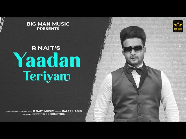 Yaddan Teriyan (Official Video) R Nait | New Punjabi Song 2022 class=