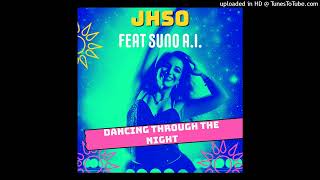 Jhso - Dancing Through The Night Feat  Suno A I  A BobTintorMix disco dance house 2024