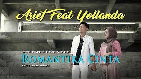 Arief Feat Yollanda   Romantika Cinta (Official Music Video) terbaru di bulan november 2021