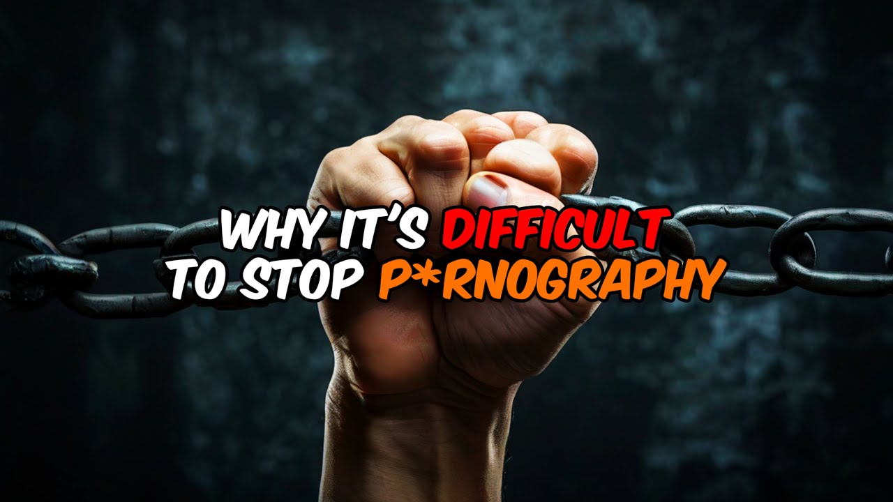 Why It's Difficult To Stop Pornography I Breaking The Cycle - YouTube