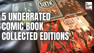 5 Underrated Comic Book Collected Editions!