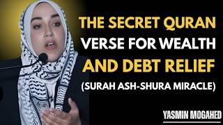 They HID This Quran Verse for Wealth & Debt Relief | Surah Ash-Shura Miracle || Yasmin Mogahed