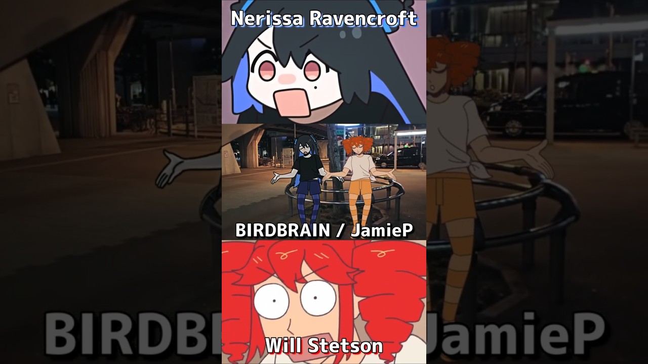 【Nerissa Ravencroft x Will Stetson】BIRDBRAIN