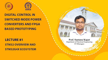 Lecture 81: STM32 Overview and STM32G4x ecosystem