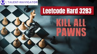 Maximizing Moves To Kill- A Strategic Approach to Capturing Pawns with a Knight Leetcode Hard 3283