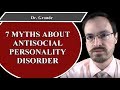 Seven Myths about Antisocial Personality Disorder