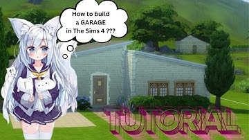 Tutorial on how to build a Garage in The Sims 4