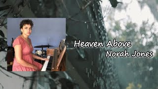 Norah Jones - Heaven Above lyrics