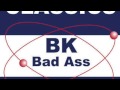 BK - Bad Ass (James Lawson Remix) (HD)