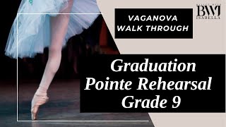 Graduation Pointe - Vaganova Walk Through