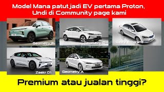 Model mana patut jadi EV pertama Proton, aku tanya Chat GPT 4o dan jawapan tak disangka