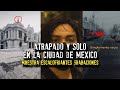 Atrapado y solo en la Ciudad de México | Viajero del tiempo