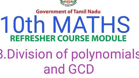 10th Maths Refresher Course Answers | Topic 8 Division of Polynomials and GCD