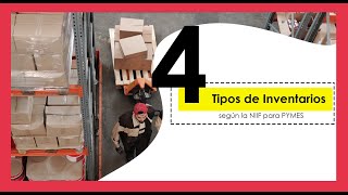 Los 4 tipos de Inventarios según la NIIF para PYMES