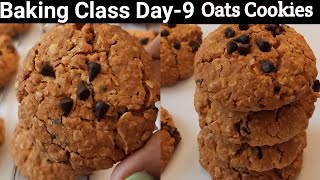 Baking Class Day 9~ Oats Cookies Recipe| Eggless Oats Cookies| बाजार जैसी ओट्स कूकीज घर पर बनाएं|