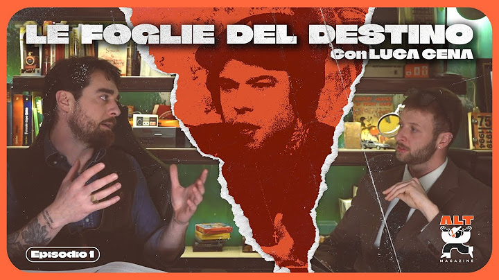 LE FOGLIE DEL DESTINO DI FEDEZ Con Luca Cena