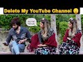 Delete my youtube channel permanently  prank on my girlfriend awaisbhatti28