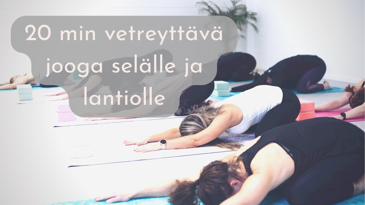 20 min Lempeän Vetreyttävä Joogasarja Hoitamaan Selkää ja Lantiota (tue lahjoituksella)