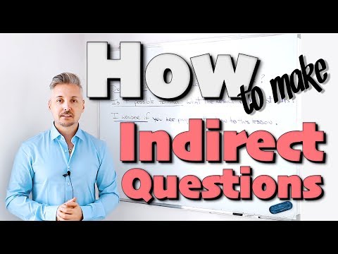 Making INDIRECT QUESTIONS (making questions/subject or object questions used with expressions)