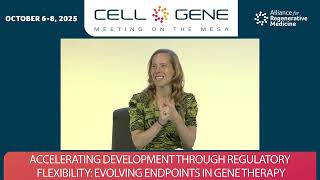 Accelerating Development Through Regulatory Flexibility: Evolving Endpoints in Gene Therapy