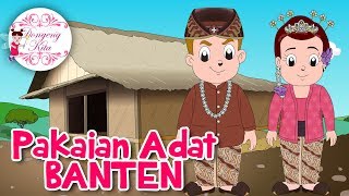 Pakaian Adat Banten | Budaya Indonesia | Dongeng Kita