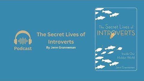 The Secret Lives of Introverts | Jenn Granneman | Book Depths & Insights