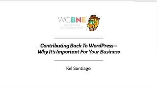 Kel Santiago: Contributing Back To WordPress – Why It’s Important For Your Business