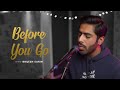 Lewis Capaldi - Before You Go | Cover by Brijesh Sarin & Lav Patel
