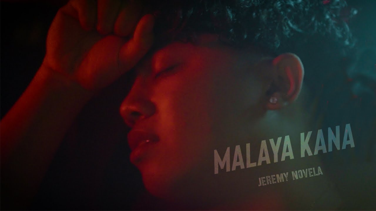 Malaya Kana   Jeremy Novela  Official Music Video