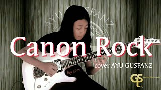 Canon Rock (cover Ayu Gusfanz 13 years old)