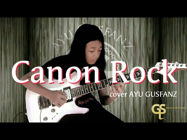 Canon Rock (cover Ayu Gusfanz 13 years old) class=