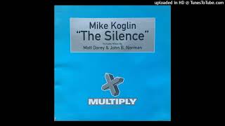 Mike Koglin - The Silence (Matt Darey's Tekara Mix)