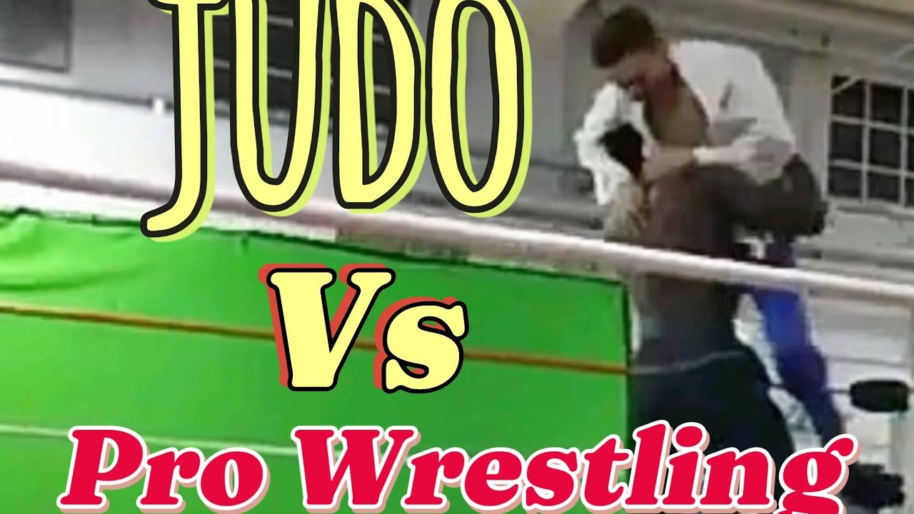Judo Vs Pro Wrestling YouTube