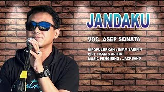 JANDAKU_VOC. ASEP SONATA_DIPOPULERKAN_IMAM S ARIFIN_CIPT. IMAM S ARIFIN