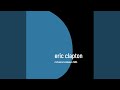 Eric Clapton Tangled In Love Live mp3