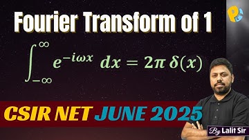 Fourier Transform of 1 | Fourier Transform of Dirac Delta and Properties