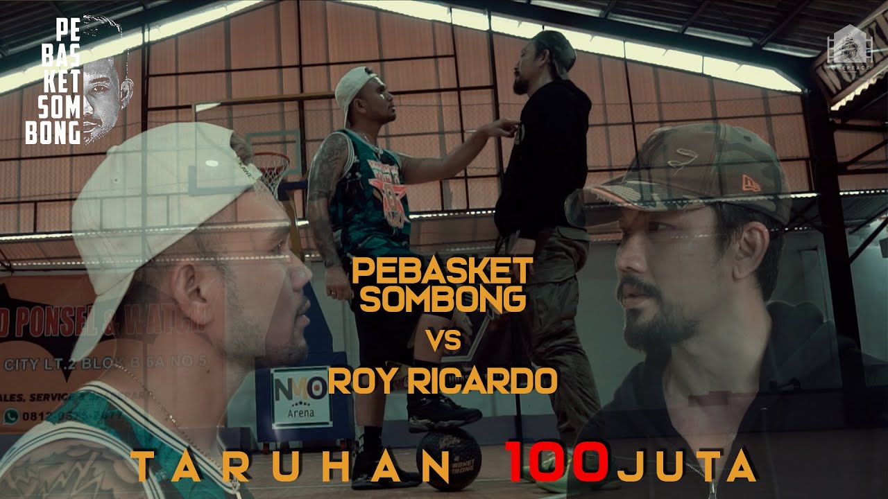 TARUHAN 100 JUTA!! ROY RICARDO BISA NGALAHIN PEBASKET SOMBONG!!