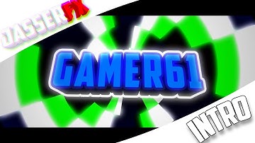 Gamer61 | 2D Intro  | 20 like for the double Upload