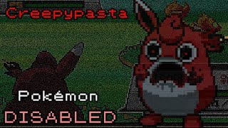 Pokémon DISABLED (DESHABILITADO) | Creepypasta