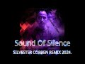 Sound of silence remix 2024