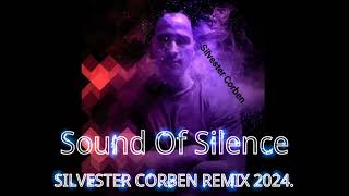 Sound Of Silence Remix 2024.