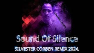 Sound Of Silence Remix 2024.