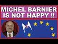 Michel Barnier is not happy with the Brexit talks!