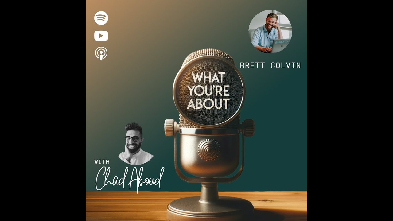 Being a Lawyer should be awesome (w/ Brett Colvin)