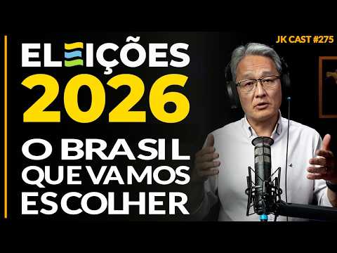 The Brazil We Are Choosing - JK Cast #275