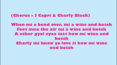Charly Black and J Capri Whine and Kotch(Lyrics)