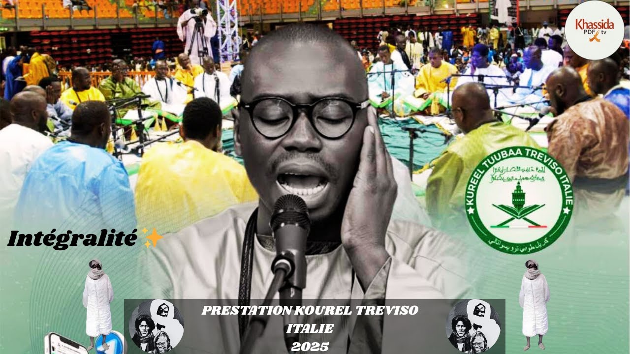 [NOUVEAUTÉ]: PRÉ-ENREGISTREMENT KOUREL TREVISO ITALIE 2025 S OUSSEYNOU FALL| KHASSIDA SERIGNE TOUBA