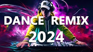 DANCE PARTY SONGS 2024 - Mashups & Remixes Of Popular Songs  - DJ Remix Club Music Dance Mix 2024