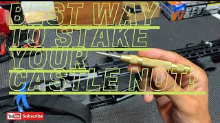 Cheap and Best Way To Stake AR15 Castle Nut!