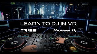 Pioneer DJ & Tribe XR